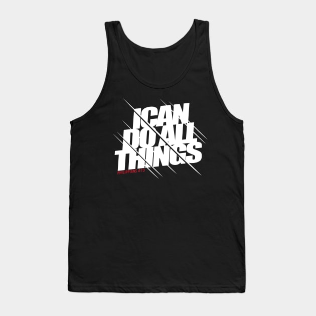 Philippians 4:13 - I can do all things Tank Top by Dailygrind